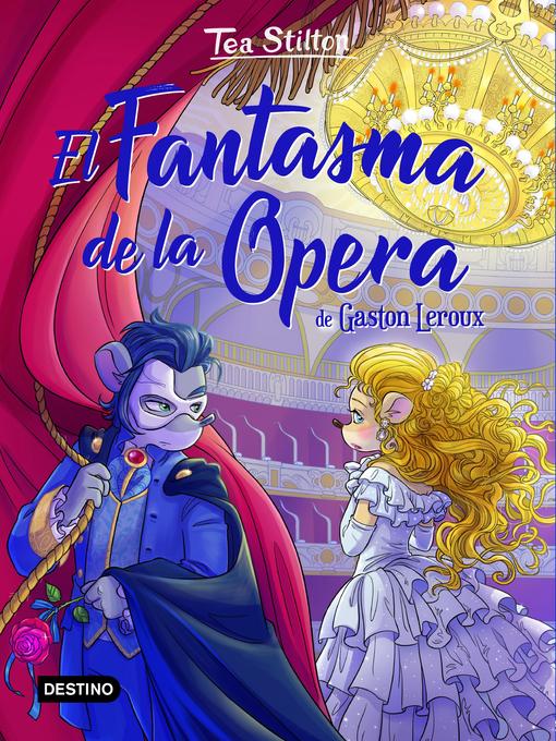 Title details for El Fantasma de la Ópera by Tea Stilton - Available